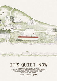It's Quiet Now