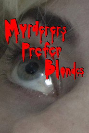 Murderers Prefer Blondes