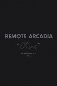 Remote Arcadia: Root
