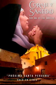 Coraje y santidad: Sor Ana de los Ángeles