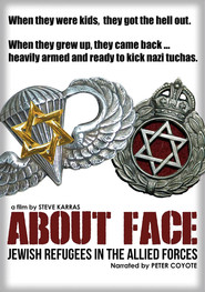 About Face: Jewish Refugees in the Allied Forces