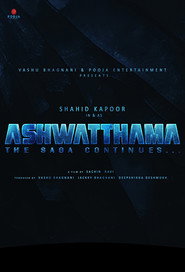 Ashwatthama: The Saga Continues