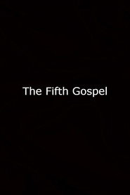 The Fifth Gospel