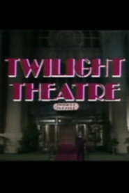 Twilight Theater II