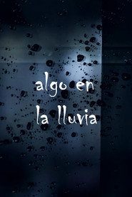 Algo en la lluvia