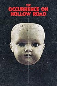The Occurrence on Hollow Road