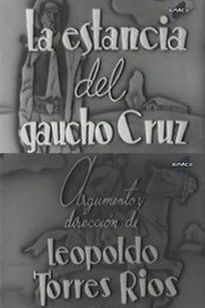 La estancia del gaucho Cruz