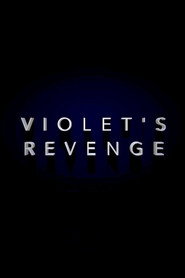Violet's Revenge