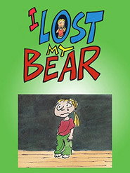 I Lost My Bear