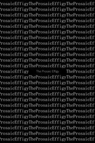 The Prosaic Effigy