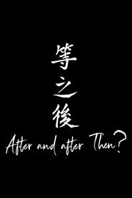 After and After Then?