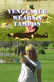 Vengeance Wears a Tampon