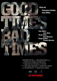 Good Times Bad Times