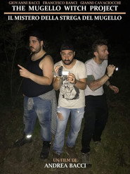 The Mugello witch project - Il mistero della strega del Mugello