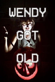 Wendy Got Old