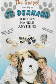 The Gospel According To St Bernard: You Can Handle Anything!