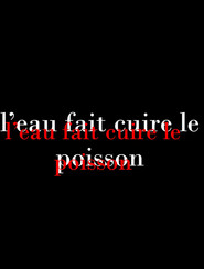 L'eau fait cuire le poisson