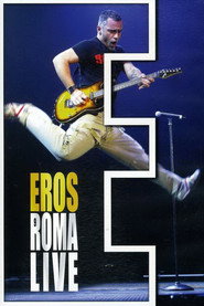 Eros Ramazzotti: Eros Roma Live