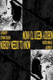 Nobody Needs To Know