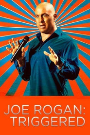 Joe Rogan: Triggered