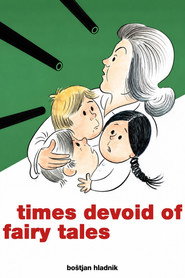 Times Devoid of Fairy Tales