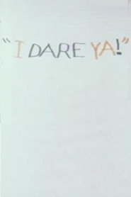 I Dare Ya