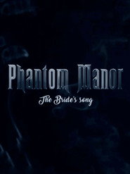 Phantom Manor: The Bride's Song
