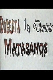 Roberta la Dentista Matasanos