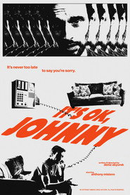 It's OK, Johnny