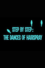 Step by Step: The Dances of 'Hairspray'