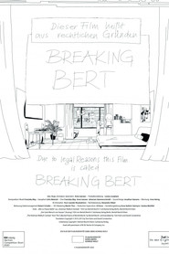 Due to Legal Reasons This Film Is Called Breaking Bert