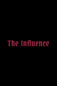 The Influence