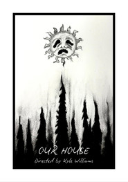 Our House