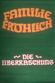 The Surprise - Family Fröhlich