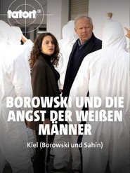 Borowski und die Angst der weißen Männer