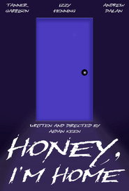 Honey, I'm Home