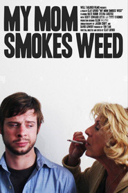 My Mom Smokes Weed