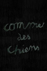 Comme des chiens