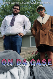 On Da Case: Gone With The Wind