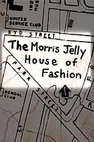 The Morris Jelly House of Fashion