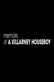 Memoirs of a Killarney Houseboy