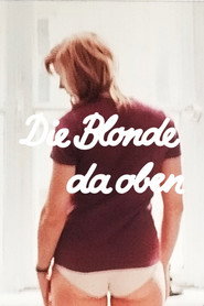 Die Blonde da oben