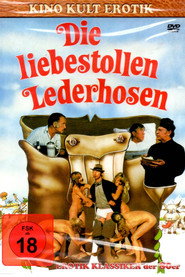 Die liebestollen Lederhosen