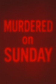 Murdered on Sunday