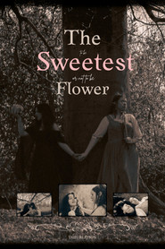 The Sweetest Flower