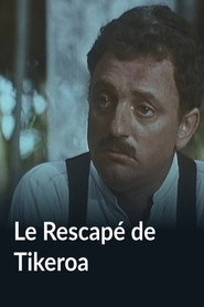 Le Rescapé de Tikeroa