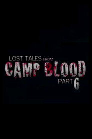 Lost Tales from Camp Blood - Part 6
