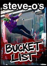 Steve-O's Bucket List