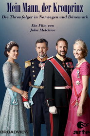 My Husband, the Crown Prince - The Heirs to the Throne in Norway and Denmark