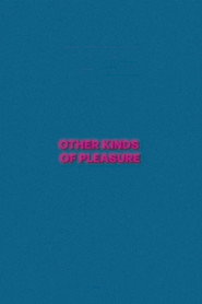 Other Kinds of Pleasure